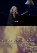 Watch You\'ve Got a Friend: The Carole King Story 123MoviesFree