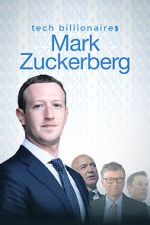 Watch Tech Billionaires: Mark Zuckerberg (Short 2021) 123MoviesFree