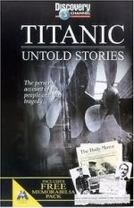 Watch Titanic: Untold Stories 123MoviesFree