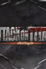 Watch Attack on Titan Abridged 123MoviesFree