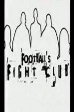 Watch Football's Fight Club 123MoviesFree