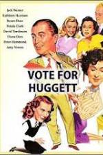 Watch Vote for Huggett 123MoviesFree