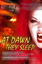 Watch At Dawn They Sleep 123MoviesFree