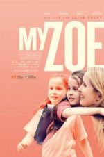 Watch My Zoe 123MoviesFree