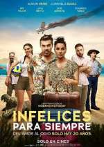 Watch Infelices para Siempre 123MoviesFree