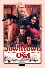 Watch Downtown Owl 123MoviesFree
