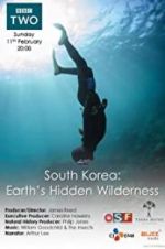 Watch South Korea: Earth\'s Hidden Wilderness 123MoviesFree