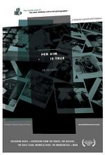 Watch Her Aim Is True 123MoviesFree