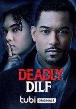 Watch Deadly DILF 123MoviesFree