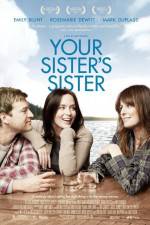 Watch Your Sister's Sister 123MoviesFree