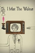 Watch I Met the Walrus (Short 2007) 123MoviesFree