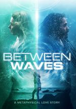 Watch Between Waves 123MoviesFree