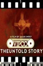 Watch VIPCO The Untold Story 123MoviesFree