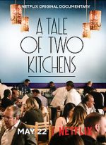 Watch A Tale of Two Kitchens (Short 2019) 123MoviesFree