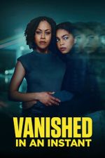 Watch Vanished in an Instant 123MoviesFree