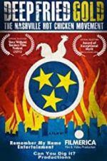 Watch Deep Fried Gold: The Nashville Hot Chicken Movement 123MoviesFree