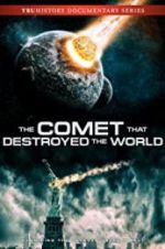Watch The Comet That Destroyed the World 123MoviesFree
