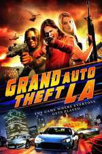Watch Grand Auto Theft: L.A. 123MoviesFree
