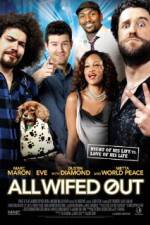 Watch All Wifed Out 123MoviesFree