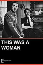 Watch This Was a Woman 123MoviesFree