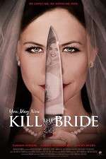Watch You May Now Kill the Bride 123MoviesFree
