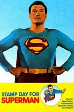 Watch Stamp Day for Superman 123MoviesFree
