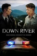 Watch Down River 123MoviesFree