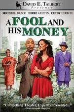 Watch David E Talberts A Fool and His Money 123MoviesFree
