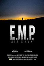 Watch E.M.P. 333 Days 123MoviesFree