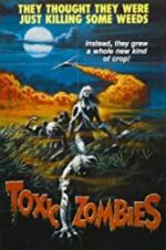 Watch Toxic Zombies 123MoviesFree