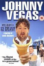 Watch Johnny Vegas: Who\'s Ready for Ice Cream? 123MoviesFree