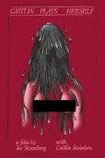 Watch Caitlin Plays Herself 123MoviesFree