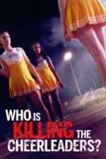 Watch Who Is Killing the Cheerleaders? 123MoviesFree