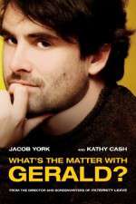 Watch Whats the Matter with Gerald 123MoviesFree