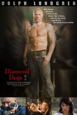 Watch Diamond Dogs 123MoviesFree