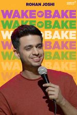 Watch Rohan Joshi: Wake N\' Bake (TV Special 2020) 123MoviesFree