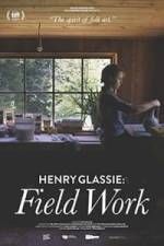 Watch Henry Glassie: Field Work 123MoviesFree