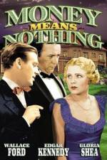 Watch Money Means Nothing 123MoviesFree