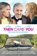 Watch Then Came You 123MoviesFree