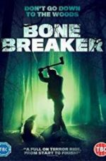 Watch Bone Breaker 123MoviesFree