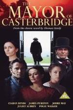 Watch The Mayor of Casterbridge 123MoviesFree