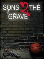 Watch Sons 2 the Grave 123MoviesFree