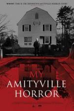 Watch My Amityville Horror 123MoviesFree