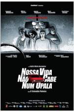 Watch Nossa Vida No Cabe Num Opala 123MoviesFree