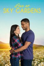 Watch Love at Sky Gardens 123MoviesFree