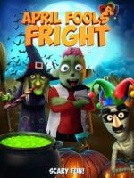Watch April Fools Fright 123MoviesFree
