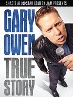 Watch Gary Owen: True Story 123MoviesFree
