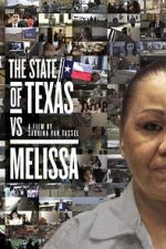 Watch The State of Texas vs. Melissa 123MoviesFree
