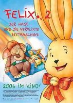 Watch Felix 2 - Der Hase und die verflixte Zeitmaschine 123MoviesFree