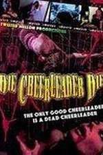 Watch Die Cheerleader Die 123MoviesFree